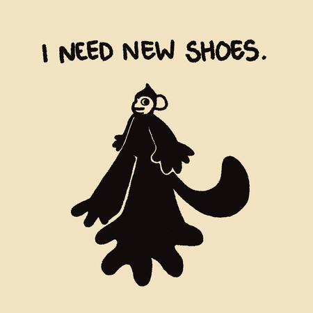 I Need New Shoes.